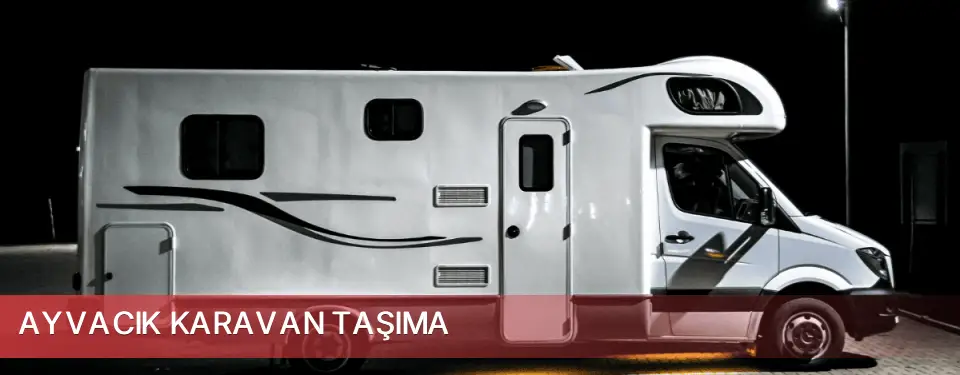 Ayvacık İlçemi Karavan Taşıma