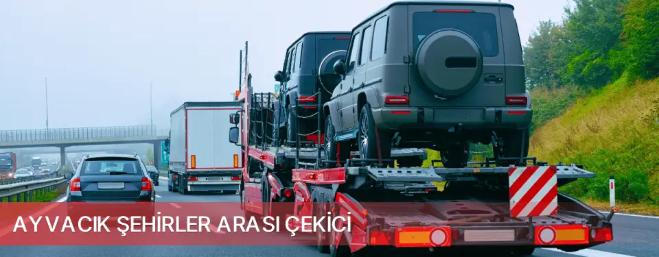 Ayvacık İlçemi Şehirler Arası Çekici