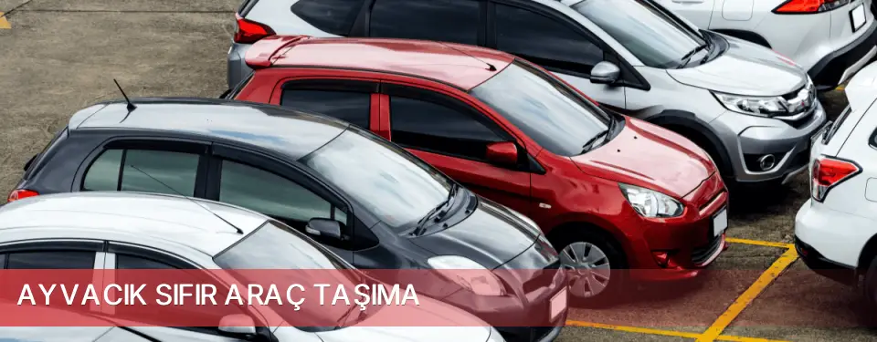 Ayvacık İlçemi Sıfır Araç Taşıma